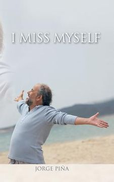 portada I Miss Myself (en Inglés)