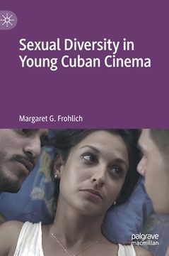 portada Sexual Diversity in Young Cuban Cinema (in English)