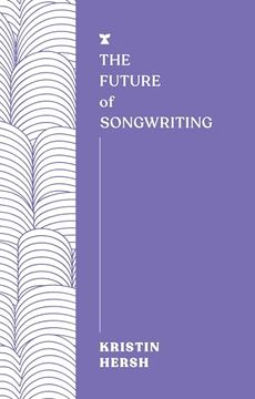 portada The Future of Songwriting (en Inglés)