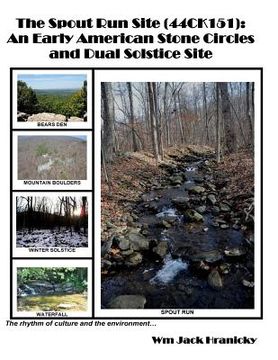 portada The Spout Run Site [44ck151]: An Early Americn Stone Circles and Dual Solstice Site (in English)