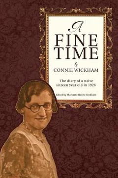 portada A Fine Time: The Diary of a Naive Sixteen Year Old in 1926 (en Inglés)