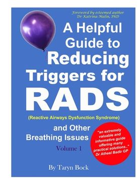 portada A Helpful Guide to Reducing Triggers for RADS (Reactive Airways Dysfunction Syndrome) and Other Breathing Issues Volume 1 (en Inglés)