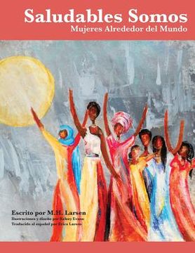 portada Saludables Somos: Mujeres Alrededor del Mundo (in Spanish)