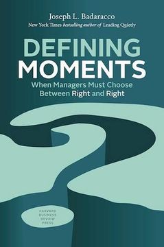 portada Defining Moments: When Managers Must Choose Between Right and Right (en Inglés)