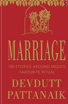 portada Marriage: 100 Stories Around India’S Favourite Ritual 