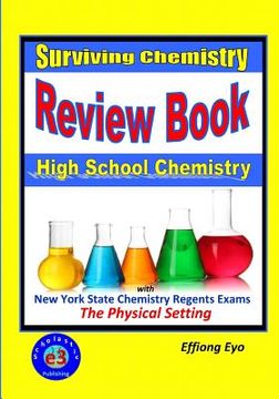 portada Surviving Chemistry Review Book: High School Chemistry: 2015 Revision - with NYS Chemistry Regents Exams: The Physical Setting (en Inglés)