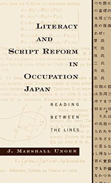 portada Literacy and Script Reform in Occupation Japan: Reading Between the Lines (en Inglés)