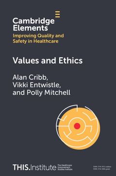 portada Values and Ethics (Elements of Improving Quality and Safety in Healthcare) (en Inglés)