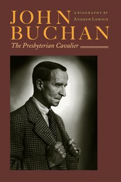portada John Buchan: The Presbyterian Cavalier (en Inglés)