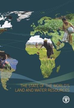 portada The State of the World's Land and Water Resources for Food and Agriculture: Managing Systems at Risk (en Inglés)