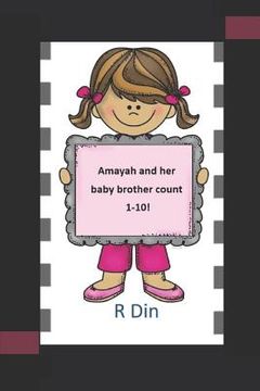 portada Amayah and her baby brother count 1-10 (en Inglés)
