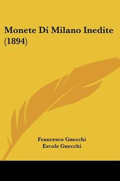 portada Monete Di Milano Inedite (1894) (en Italiano)