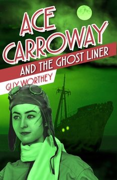 portada Ace Carroway and the Ghost Liner (en Inglés)
