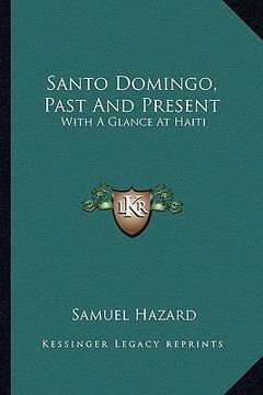 portada santo domingo, past and present: with a glance at haiti (en Inglés)