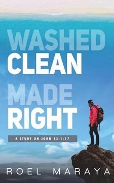 portada Washed Clean, Made Right: A Study on John 13:1-17 (in English)