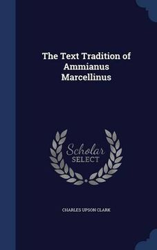 portada The Text Tradition of Ammianus Marcellinus
