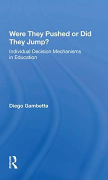 portada Were They Pushed or did They Jump? Individual Decision Mechanisms in Education (en Inglés)
