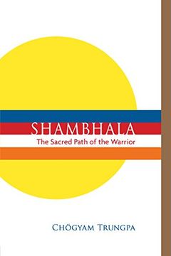 portada Shambhala: The Sacred Path of the Warrior (en Inglés)