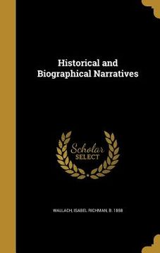 portada Historical and Biographical Narratives (en Inglés)