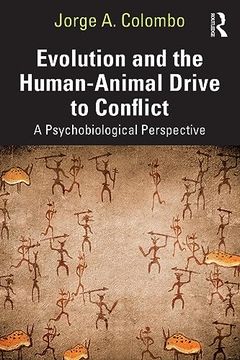 portada Evolution and the Human-Animal Drive to Conflict 