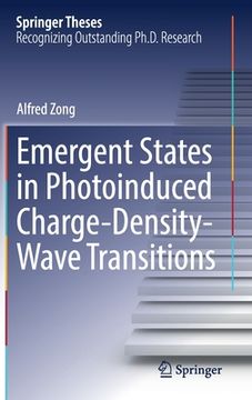 portada Emergent States in Photoinduced Charge-Density-Wave Transitions