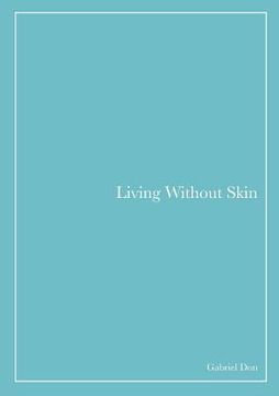portada Living Without Skin (en Inglés)