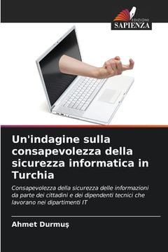 portada Un'indagine sulla consapevolezza della sicurezza informatica in Turchia (in Italian)