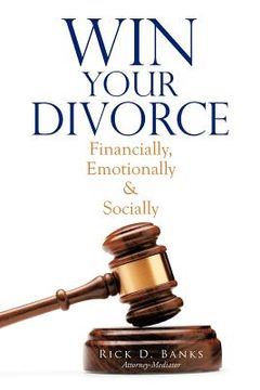 portada win your divorce: financially, emotionally & socially (en Inglés)