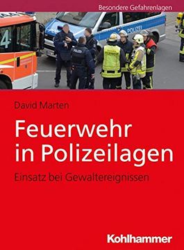 portada Feuerwehr in Polizeilagen: Einsatz Bei Gewaltereignissen (en Alemán)