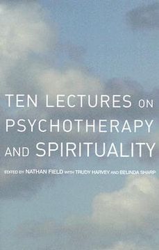 portada ten lectures on psychotherapy and spirituality (en Inglés)