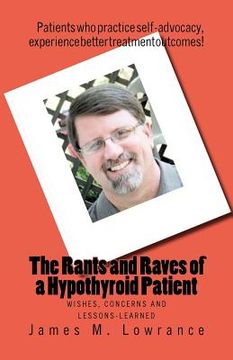 portada the rants and raves of a hypothyroid patient (en Inglés)