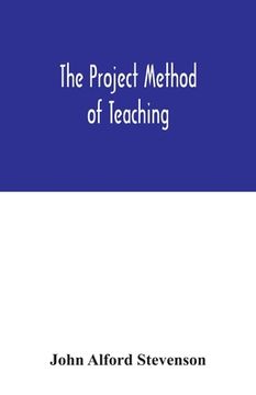 portada The project method of teaching (en Inglés)