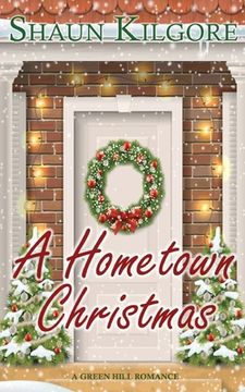 portada A Hometown Christmas: A Novella: A Green Hill Romance