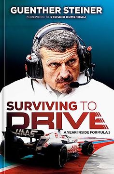 portada Surviving to Drive: A Year Inside Formula 1 (in English)