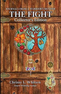 portada The Fight Collector'S Edition: Collector'S Edition (Journals From a Warrior'S Mother) (in English)