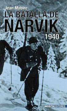 portada Batalla de Narvik, la (Historia Inedita)