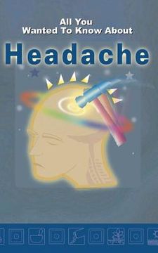 portada All you wanted to know about Headache (en Inglés)