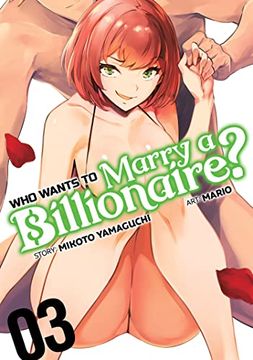 portada Who Wants to Marry a Billionaire? Vol. 3 