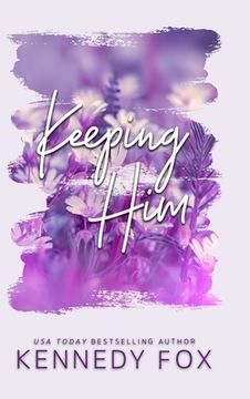 portada Keeping Him - Alternate Special Edition Cover (en Inglés)