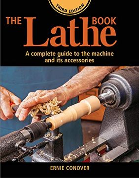 portada Lathe Book The: A Complete Guide to the Machine and its Accessories (en Inglés)