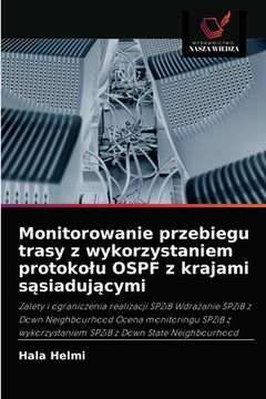 portada Monitorowanie przebiegu trasy z wykorzystaniem protokolu OSPF z krajami sąsiadującymi (en Polaco)