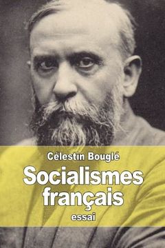 portada Socialismes français: Du « Socialisme utopique » à la « Démocratie industrielle » (French Edition)