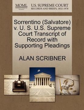 portada sorrentino (salvatore) v. u. s. u.s. supreme court transcript of record with supporting pleadings (en Inglés)