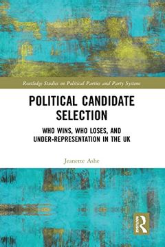 portada Political Candidate Selection (Routledge Studies on Political Parties and Party Systems) (in English)