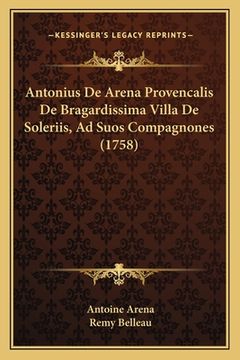 portada Antonius De Arena Provencalis De Bragardissima Villa De Soleriis, Ad Suos Compagnones (1758) (en Latin)
