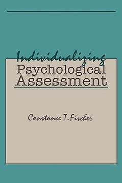 portada individualizing psychological assessment: a collaborative and therapeutic approach (en Inglés)