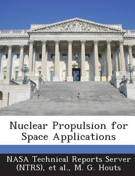 portada Nuclear Propulsion for Space Applications (en Inglés)