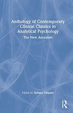 portada Anthology of Contemporary Clinical Classics in Analytical Psychology: The new Ancestors (in English)