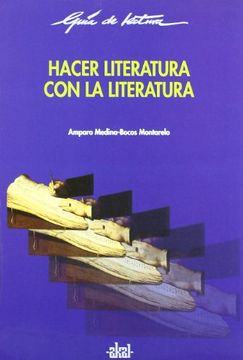 portada Hacer Literatura con la Literatura (in Spanish)