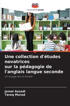 portada Une collection d'études novatrices sur la pédagogie de l'anglais langue seconde (en Francés)